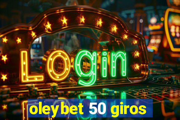 oleybet 50 giros